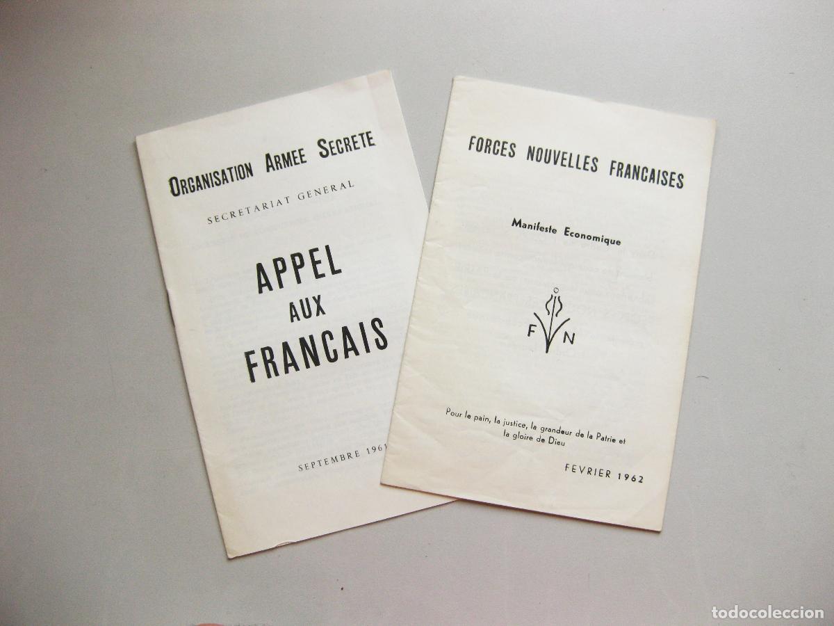 Militaria: PAREJA DE FOLLETOS. FORCES NOUVELLES FRANCAISES DE 1962 Y ORGANISATION ARMEE SECRETE DE 1961.