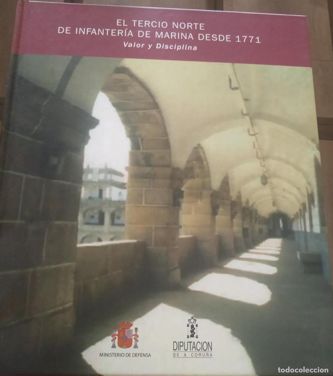 Militaria: El Tercio Norte de Infanter&iacute;a de Marina desde 1771 &ndash; Valor y Disciplina