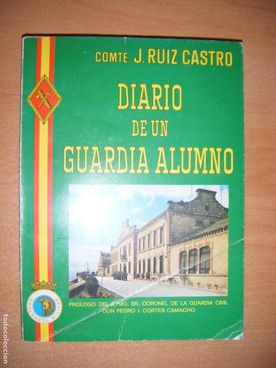 Militaria: DIARIO DE UN GUARDIA ALUMNO - COMANDANTE : J. RUIZ CASTRO - 1982 ++ GASTOS ENVIO GRATIS ++