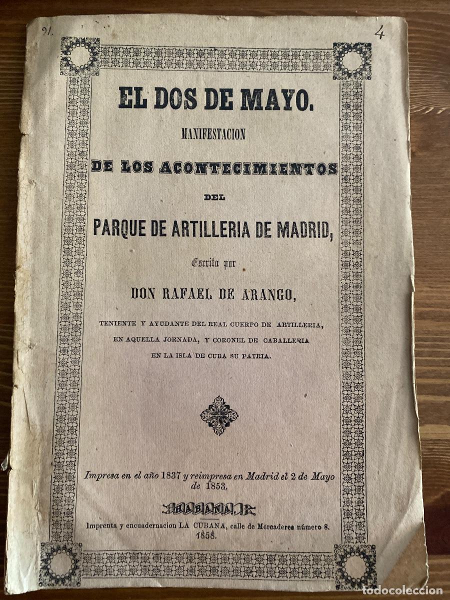Militaria: EL DOS DE MAYO MANIFESTACION DE LOS ACONTECIMIENTOS RAFAEL DE ARANGO 1858
