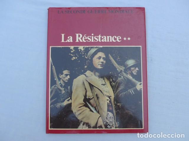 Militaria: LIBRO LA RESISTANCE LES MAQUIS - LA RESISTENCIA