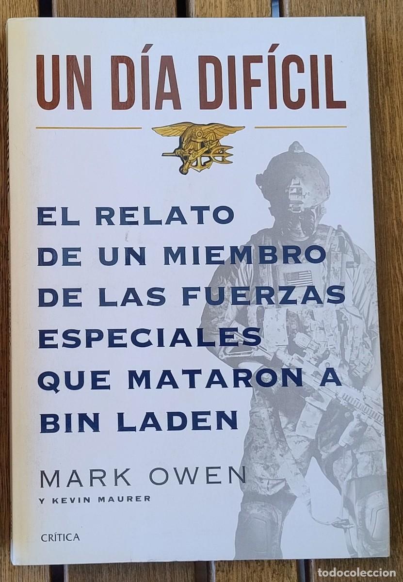 Militaria: Un d&iacute;a dif&iacute;cil. Mark Owen y Kevin Maurer.