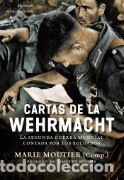 Military Antiques: Cartas de la Wehrmacht: La segunda guerra mundial contada por los soldados