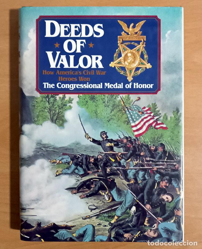 Militaria: Deeds of valor - Walter F. Beyer, Oscar F. Keydel - Longmeadow Press 1992