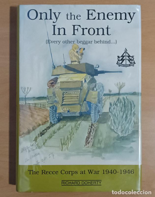 Militaria: Only the enemy in front (Every other beggar behind...) - Richard Doherty - BCA 1994