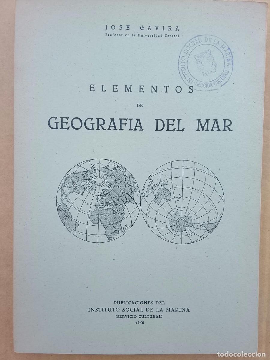 Militaria: ELEMENTOS DE GEOGRAFIA DEL MAR - 1946