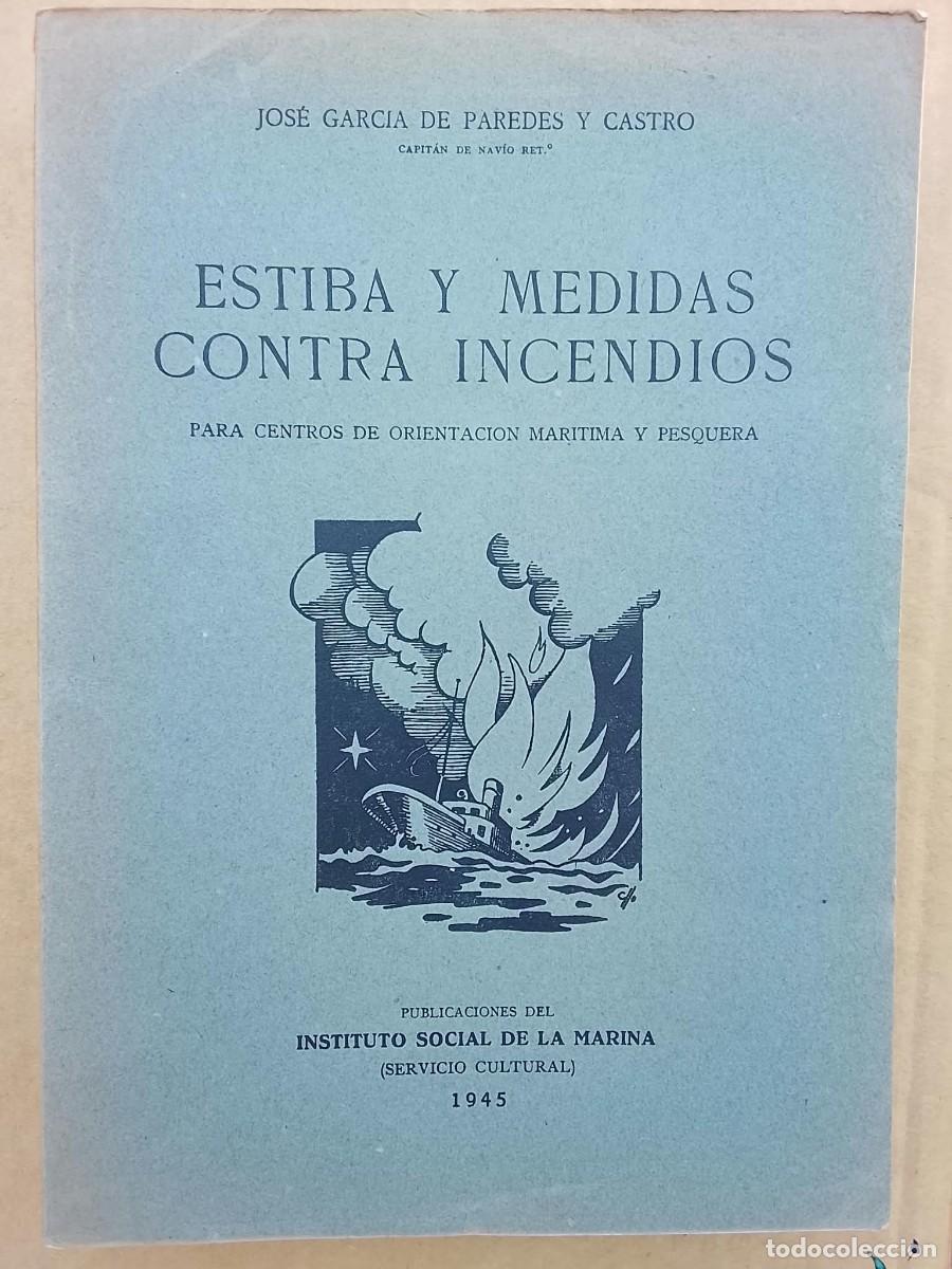 Militaria: ESTIBA Y MEDIDAS CONTRA INCENDIOS - 1945