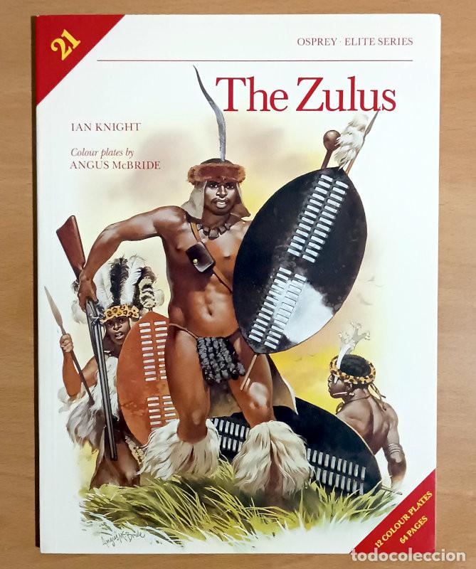 Militaria: Elite series 21 - The Zulus - Ian Knight - Osprey Publishing 1989