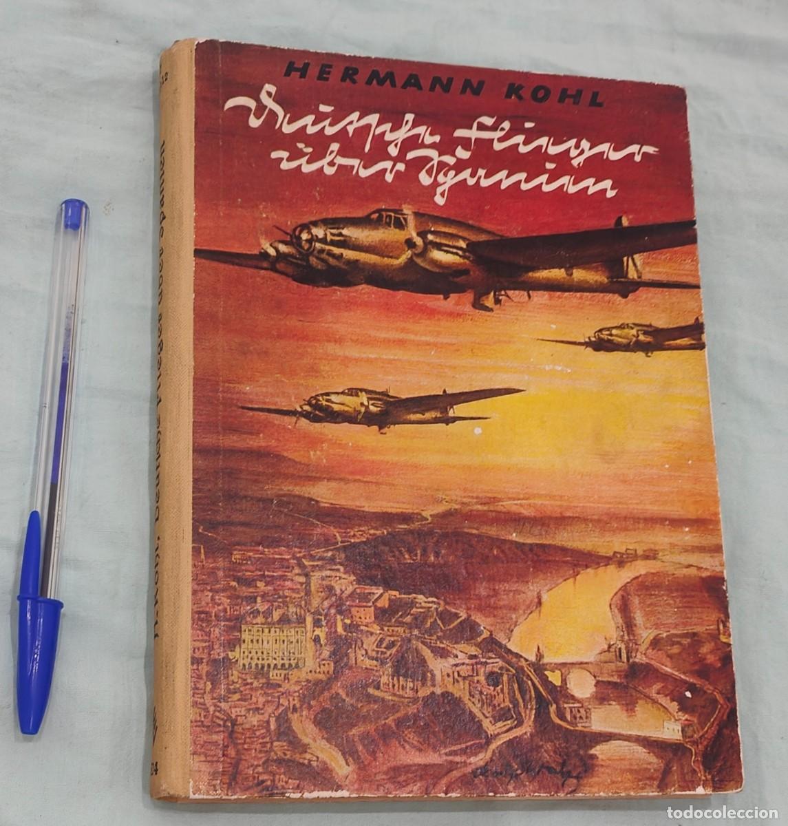 Militaria: HE 111 sobre Toledo , Legion Condor en Espa&ntilde;a , libro Aleman de 1939