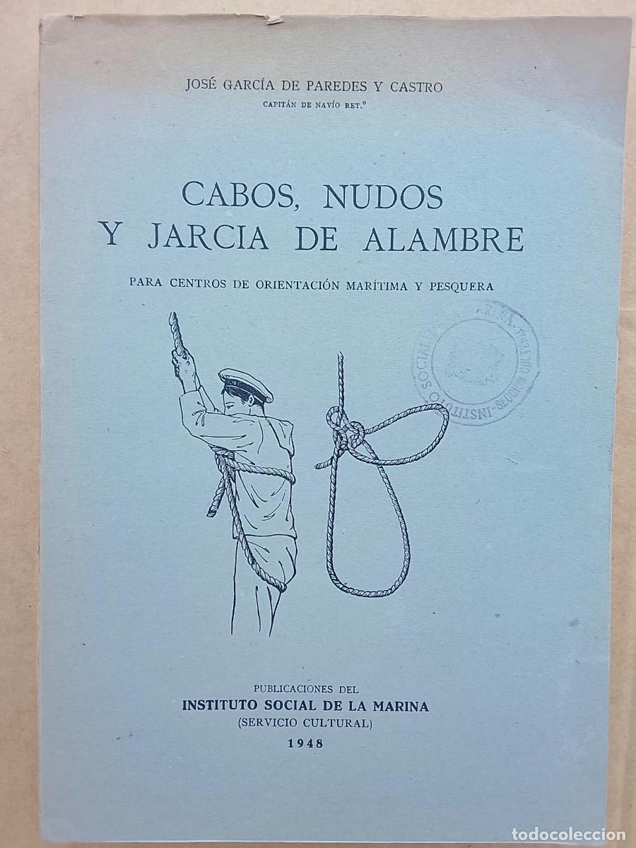 Militaria: CABOS ,NUDOS Y JARCIA DE ALAMBRE