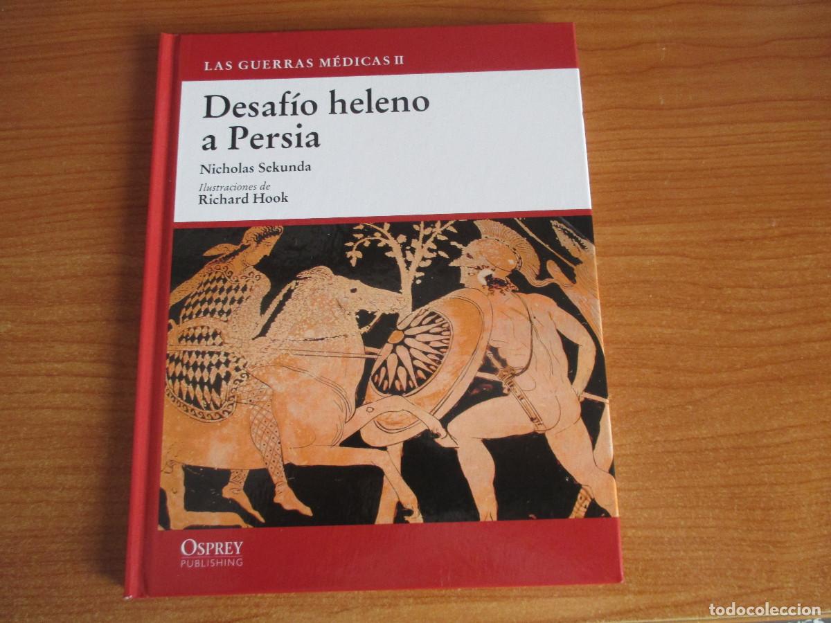 Militaria: OSPREY: GRECIA , LAS GUERRAS MEDICAS II : Desaf&iacute;o Heleno en Persia
