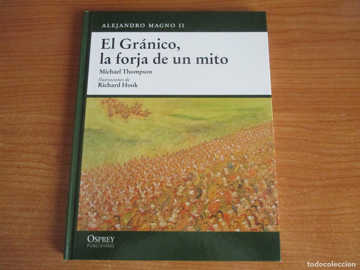 Militaria: OSPREY: GRECIA , ALEJANDRO MAGNO II : EL GRANICO