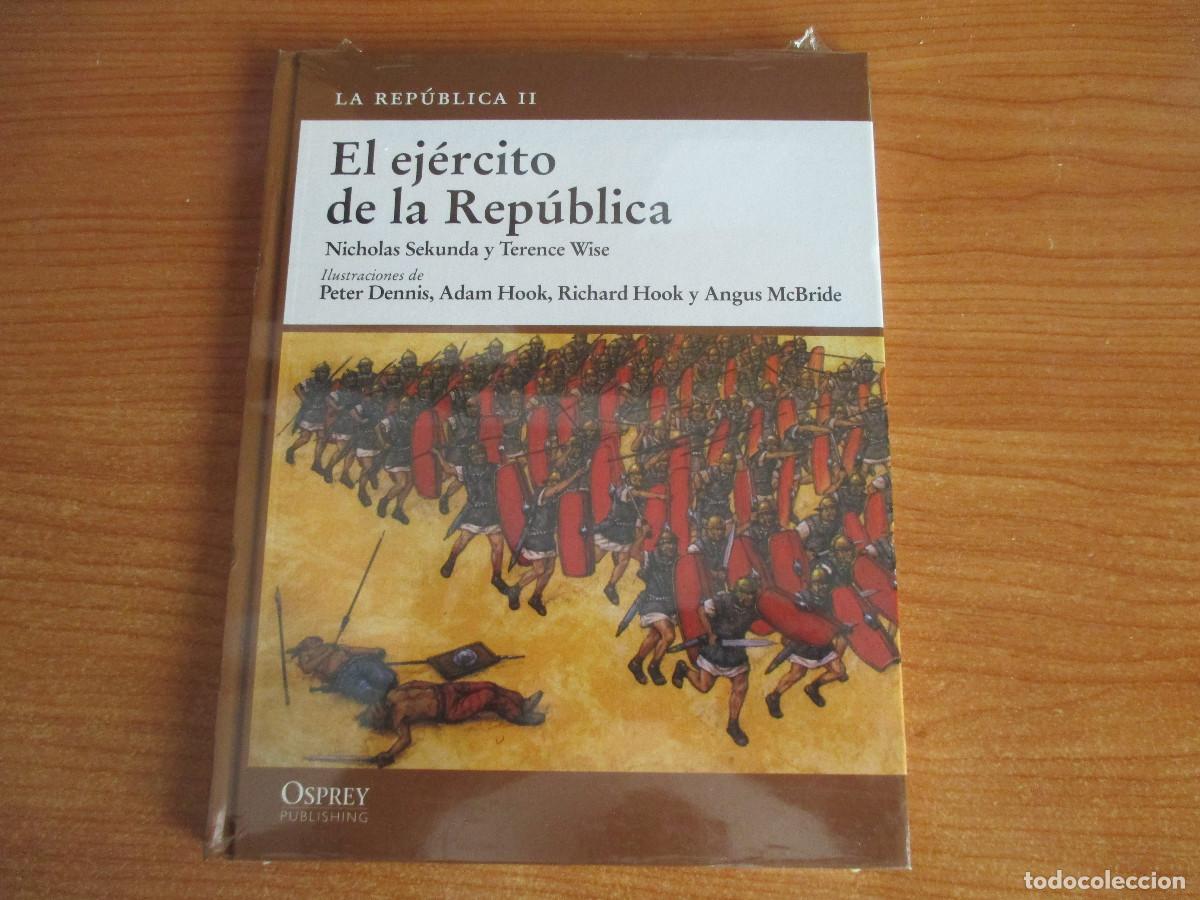 Militaria: OSPREY: ROMA , LA REPUBLICA II : EL EJERCITO DE LA REPUBLICA