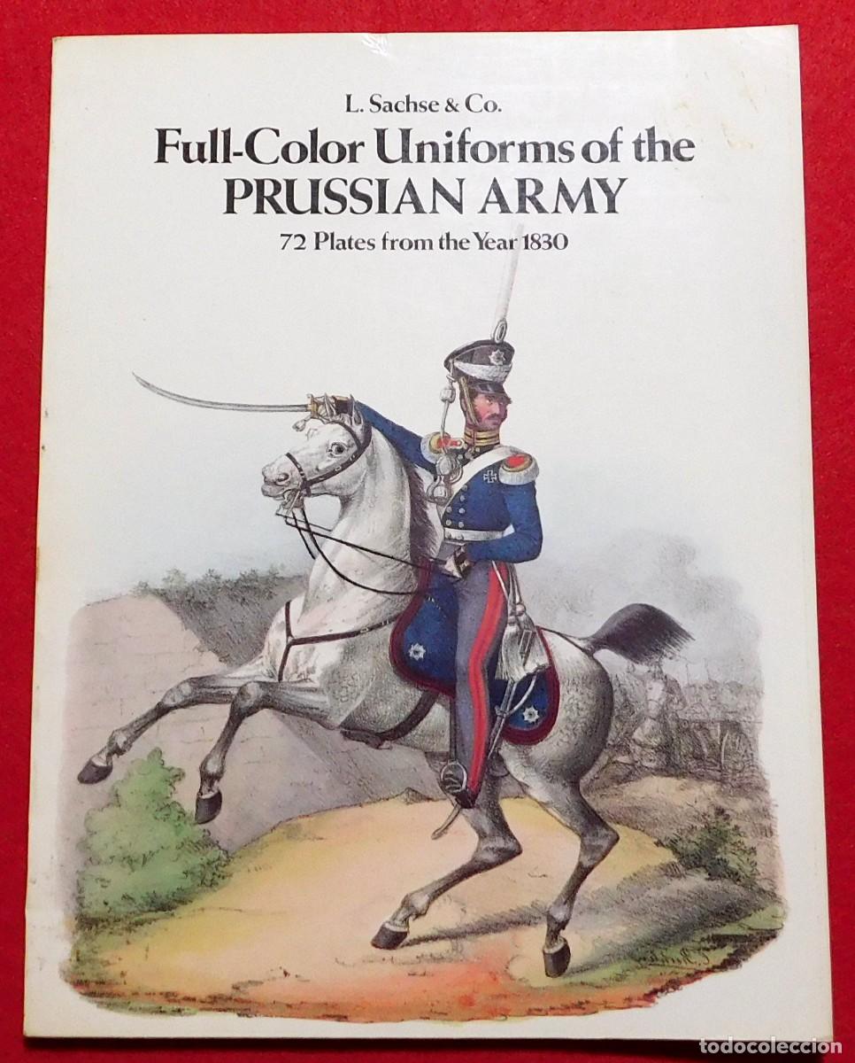 Militaria: UNIFORMS OF THE PRUSSIAN ARMY - 72 Plates from the Year 1830 - Ed. Dover - New York 1981