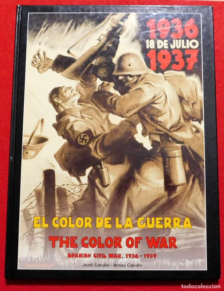 Militaria: EL COLOR DE LA GUERRA &ndash; THE COLOR OF WAR. Spanish Civil War 1936-1939 Postermil