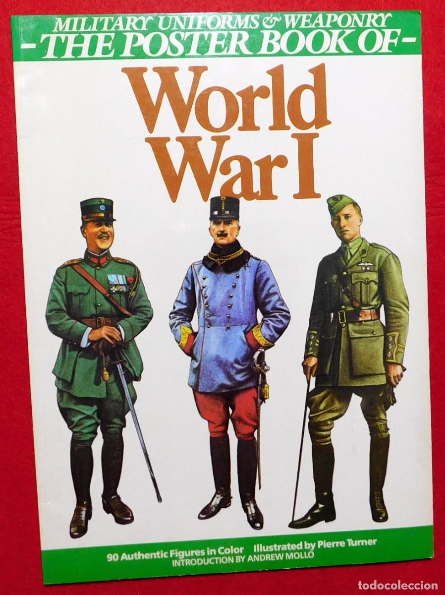 Militaria: WORLD WAR I - The poster book of military uniforms & weaponry - New York 1987