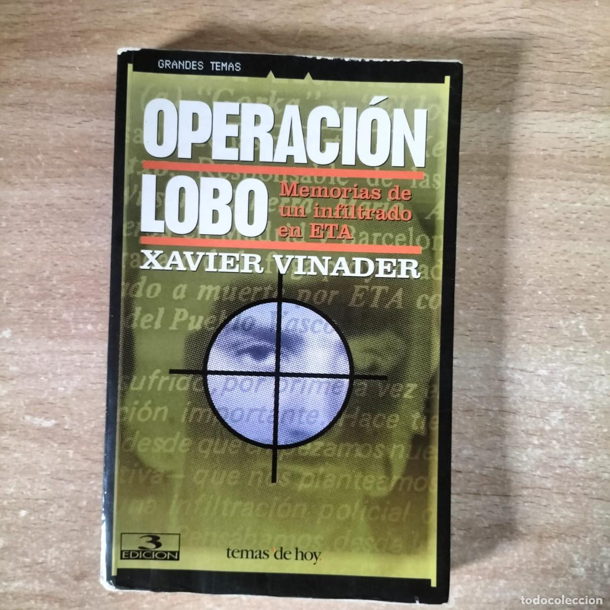 Militaria: OPERACION LOBO. Xavier Vinader.