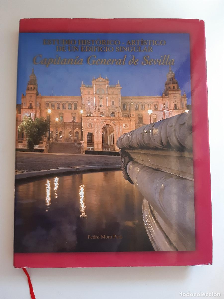 Militaria: ESTUDIO HISTORICO ARTISTICO DE UN EDIFICIO SINGULAR CAPITANIA GENERAL DE SEVILLA PEDRO MORA PIRIS