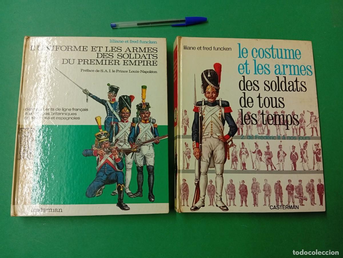 Militaria: Lote de 2 antiguos libros Casterman. 1-2. Uniforme y Armas Soldados Primer Imperio, ...
