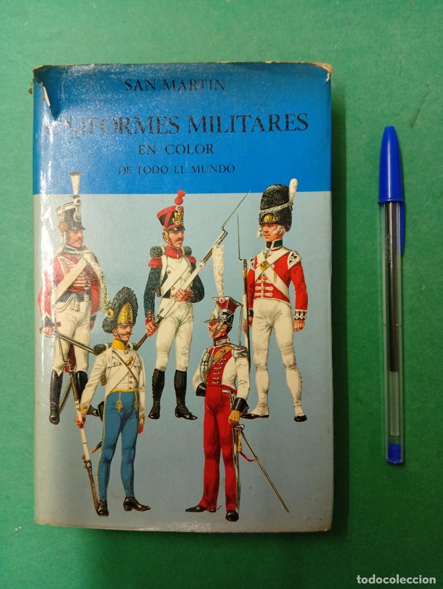 Militaria: Antiguo libro San Mart&iacute;n. Uniformes Militares en color. Madrid 1969.