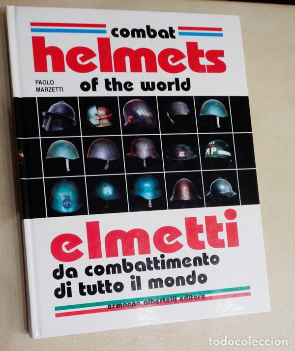 Militaria: COMBAT HELMETS of the WORLD, - ELMETTI DA COMBATTIMENTO DI TUTO IL MONDO