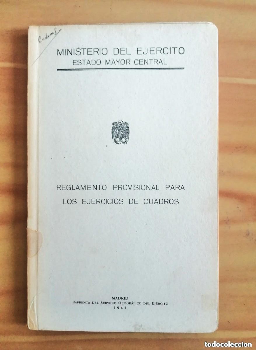 Militaria: MINISTERIO DEL EJ&Eacute;RCITO - REGLAMENTO PROFESIONAL PARA LOS EJERCICIOS DE CUADROS 1947