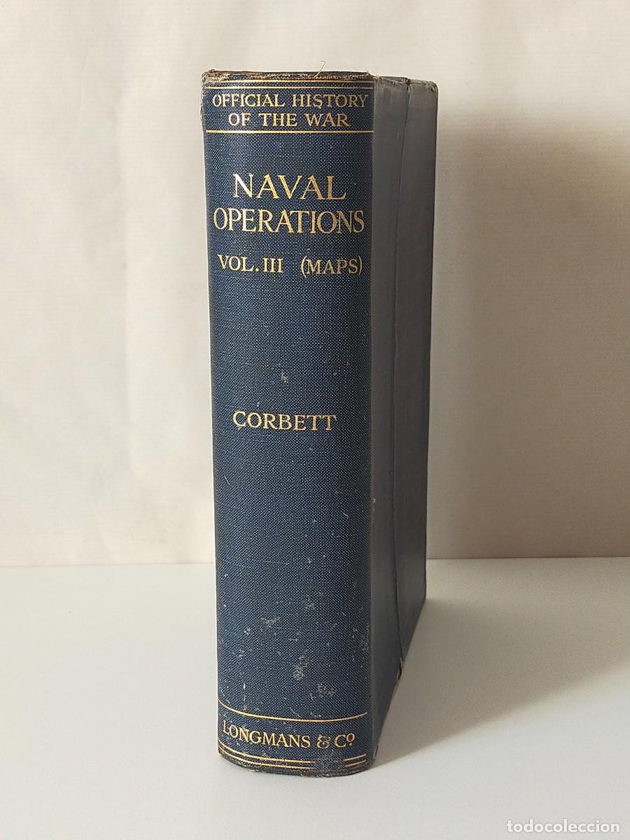 Militaria: NAVAL OPERATIONS (Maps) J. Corbett - Longmans & C&ordm; 1923 / Mapas Navales de la Primera Guerra Mundial