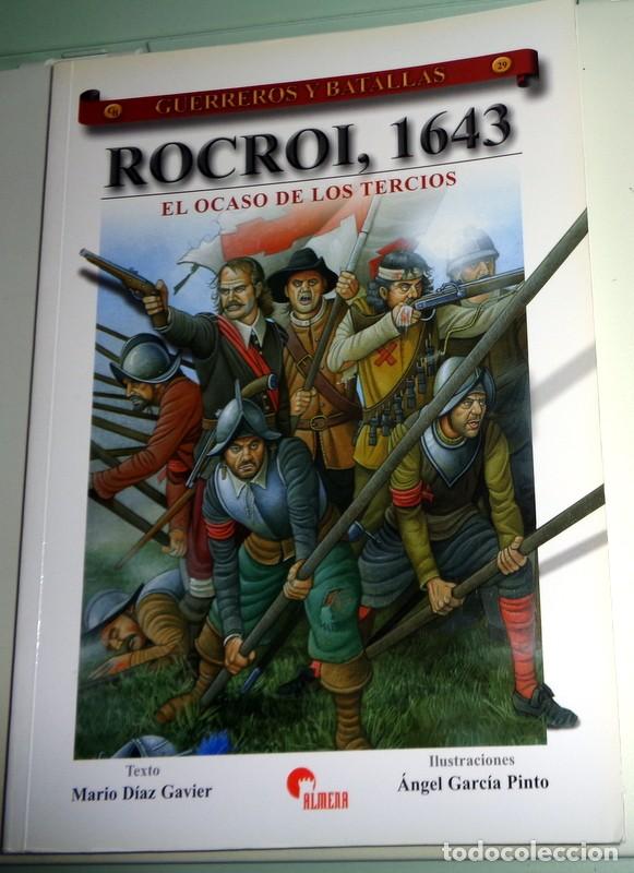 Militaria: LIBRO. ROCROL, 1643. EL OCASO DE LOS TERCIOS. COLECCION GUERREROS Y BATALLAS N&ordm;29. ALMENA. MILITAR