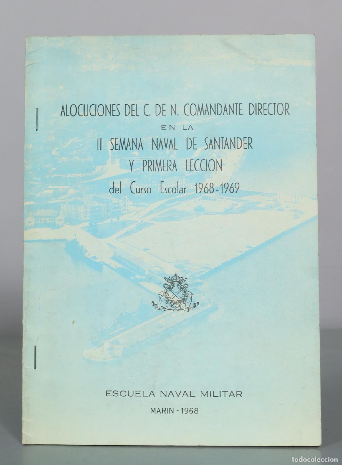 Militaria: Alocuciones del C. de N. Comandante Director en la II Semana Naval de Santander y Primera Lecci&oacute;n