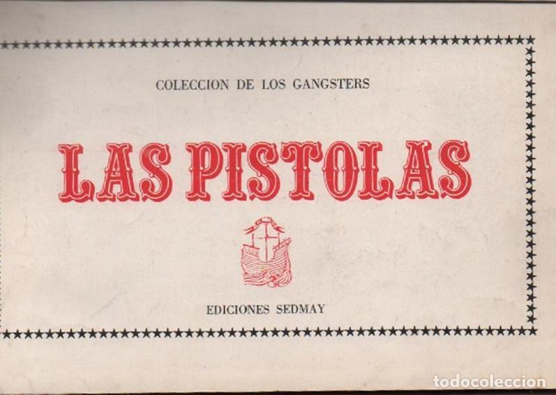 Militaria: Las pistolas. Colecci&oacute;n de los gangsters. Ediciones Sedmay