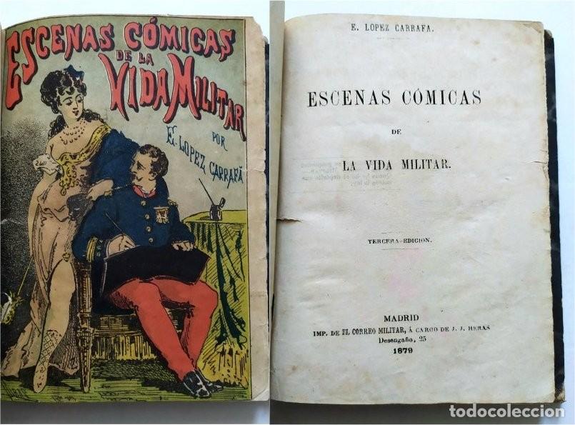 Militaria: Escenas c&oacute;micas de la vida militar. E. L&oacute;pez Carrafa. Madrid, Imprenta de El Correo Militar, 1879