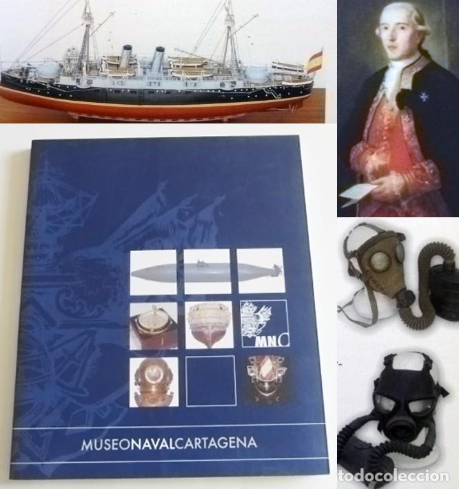 Militaria: MUSEO NAVAL CARTAGENA LIBRO CAT&Aacute;LOGO HISTORIA MILITAR EJ&Eacute;RCITO DE ESPA&Ntilde;A BARCOS ARMAS NAVEGACI&Oacute;N ETC