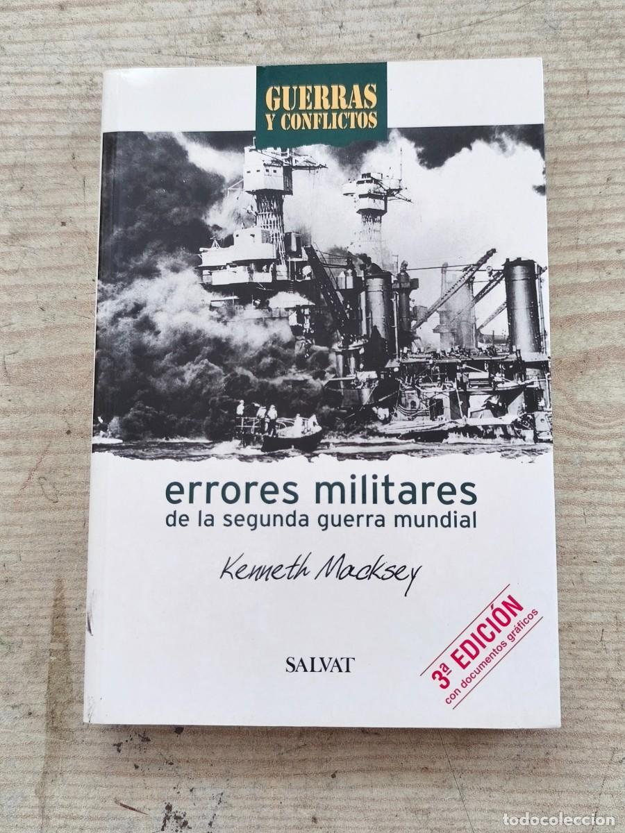 Militaria: Errores militares de la segunda guerra mundial - Kenneth Macksey - 2001 - Salvat