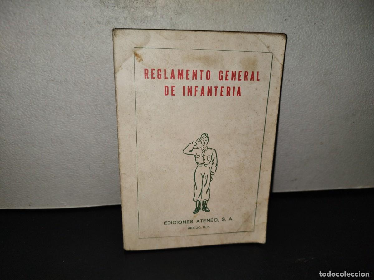 Militaria: 196- Reglamento General De Infanter&iacute;a - Ediciones Ateneo, S. A. - 1989