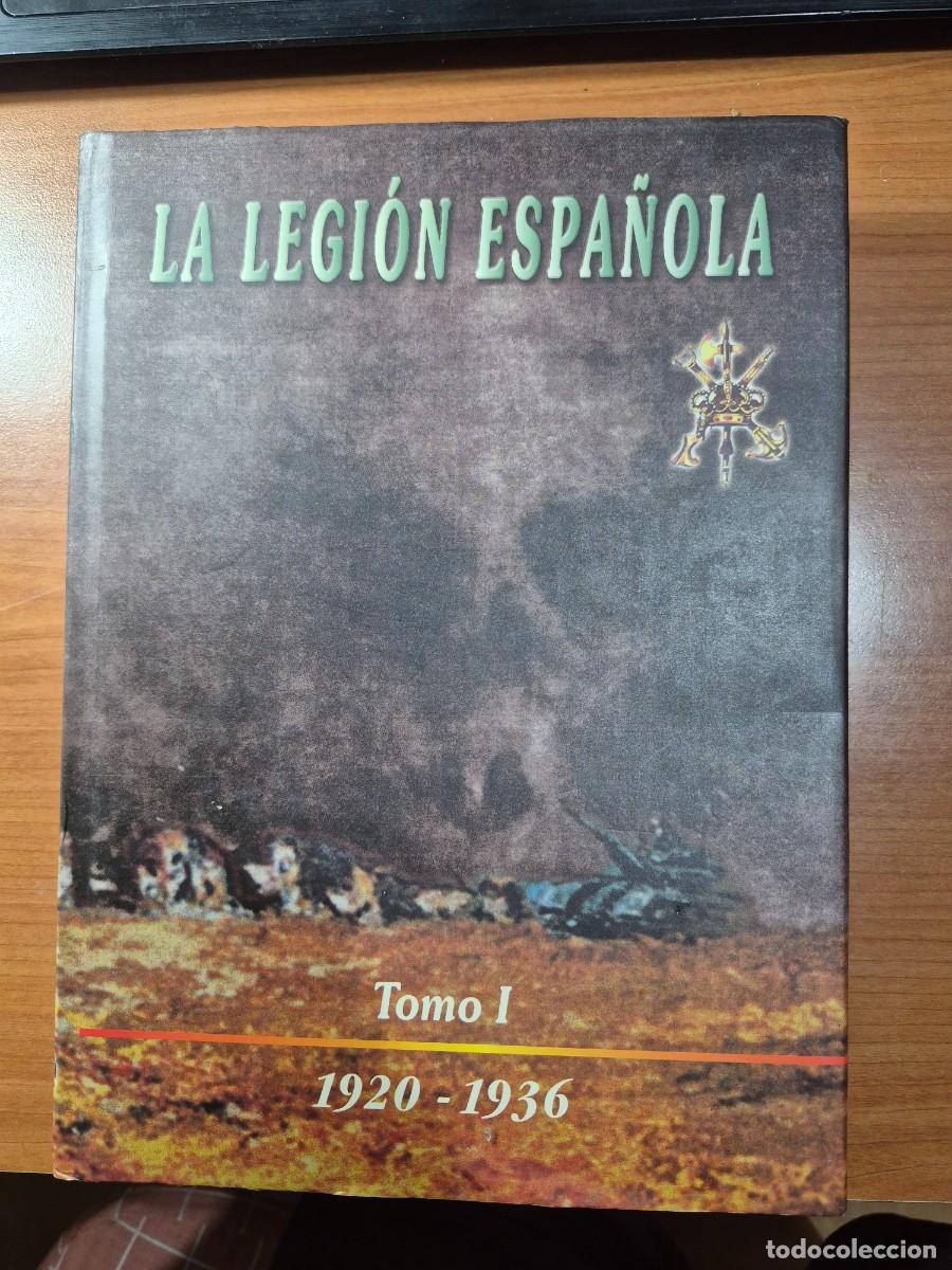 Militaria: LA LEGION ESPA&Ntilde;OLA. TOMO I ( 1936 - 1971 )
