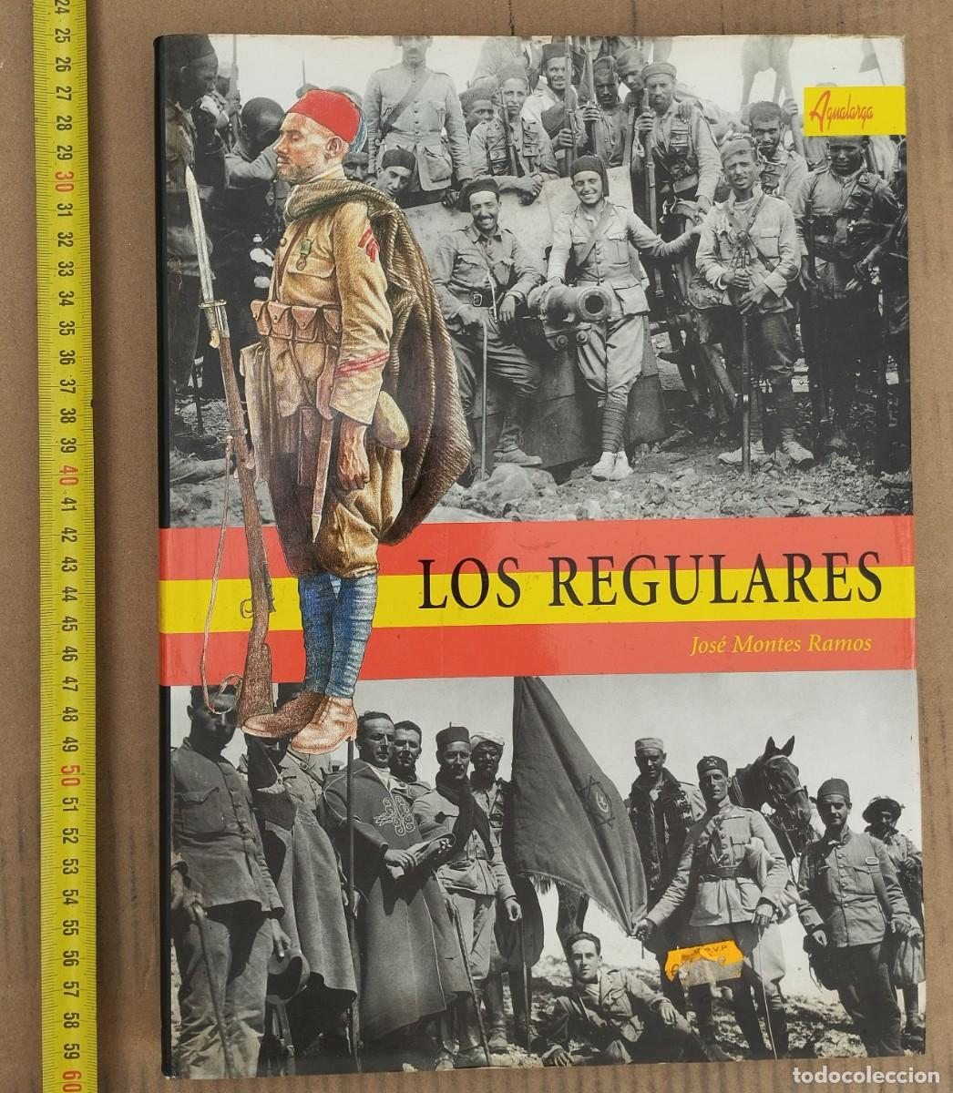 Militaria: LIBRO LOS REGULARES,JOSE MONTES RAMOS