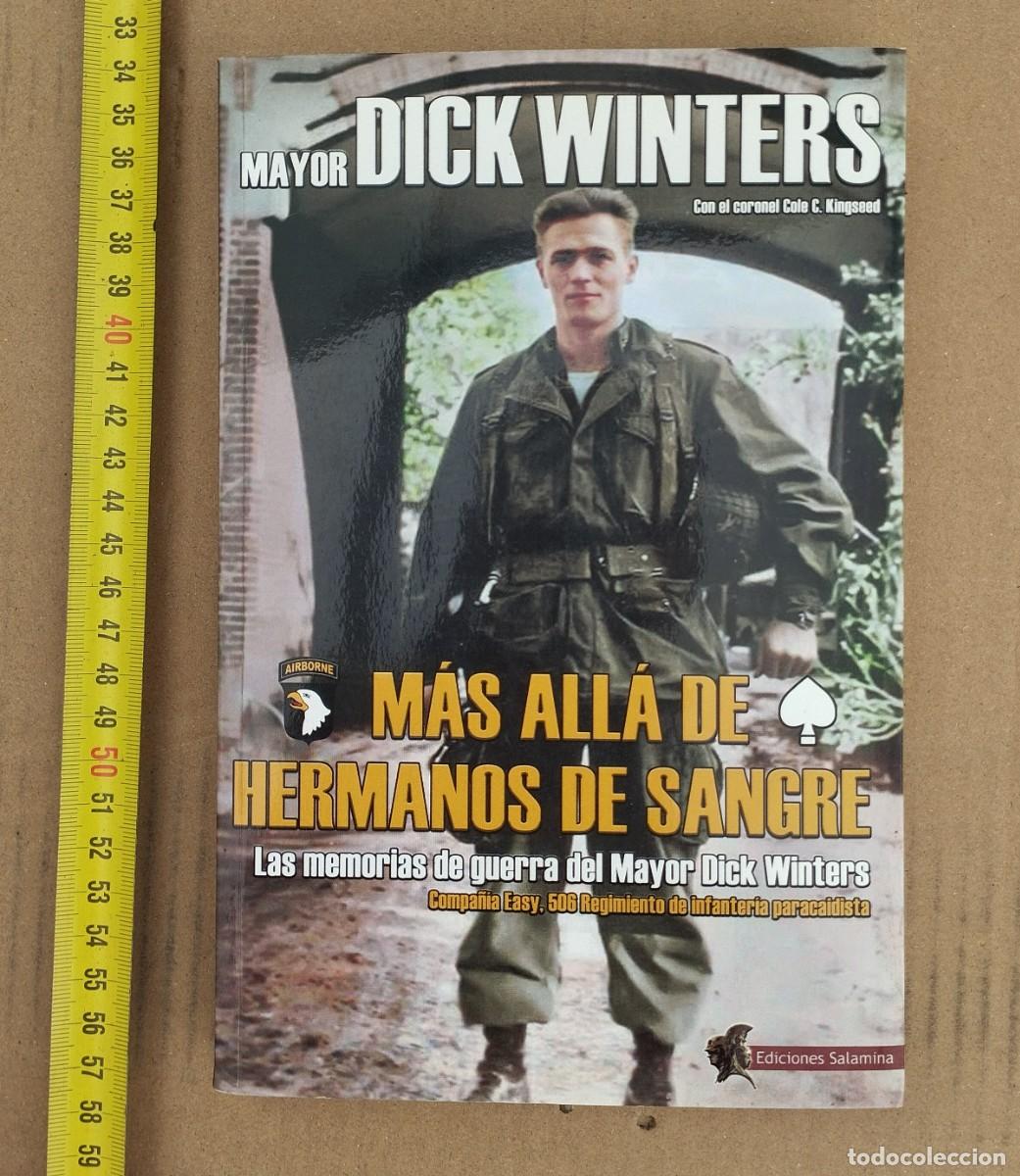 Militaria: M&Aacute;S ALL&Aacute; DE HERMANOS DE SANGRE - Winters, Dick