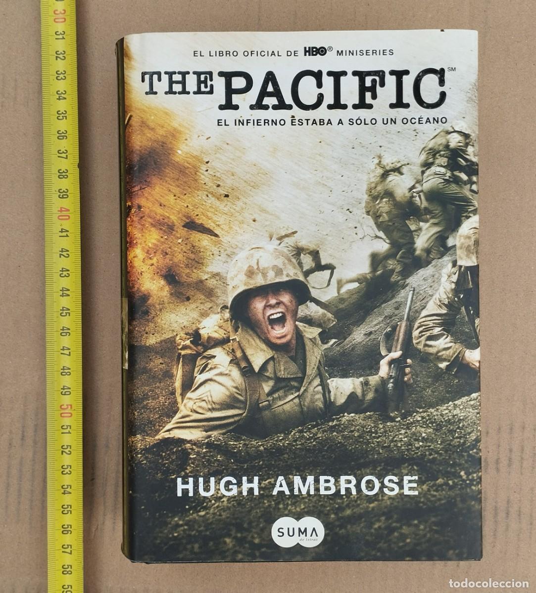 Militaria: THE PACIFIC. EL INFIERNO ESTABA A SOLO UN OCEANO. HUGH AMBROSE.