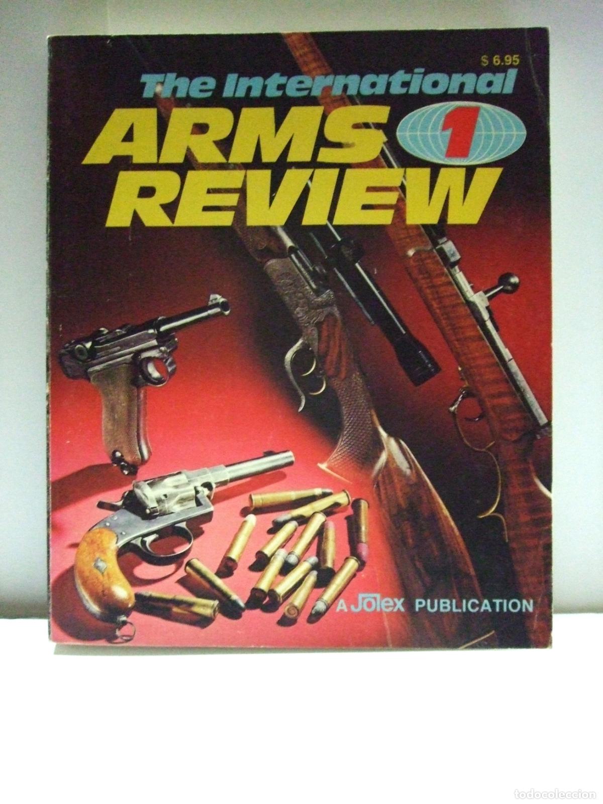 Militaria: THE INTERNATIONAL ARMS REVIEW 1 - JOLEX PUBLICATION 1979 - ARMAS ARMAMENTO GUERRA PISTOLA RIFLE