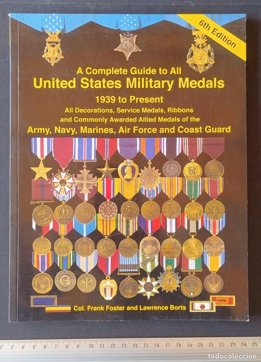 Militaria: GUIA COMPLETA UNITED STATES MILITARY MEDALS 1939 TO PRESENT