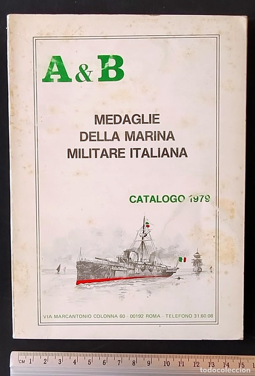 Militaria: MEDAGLIE DELLA MARINA MILITARE ITALIANA CATALOGO 1979