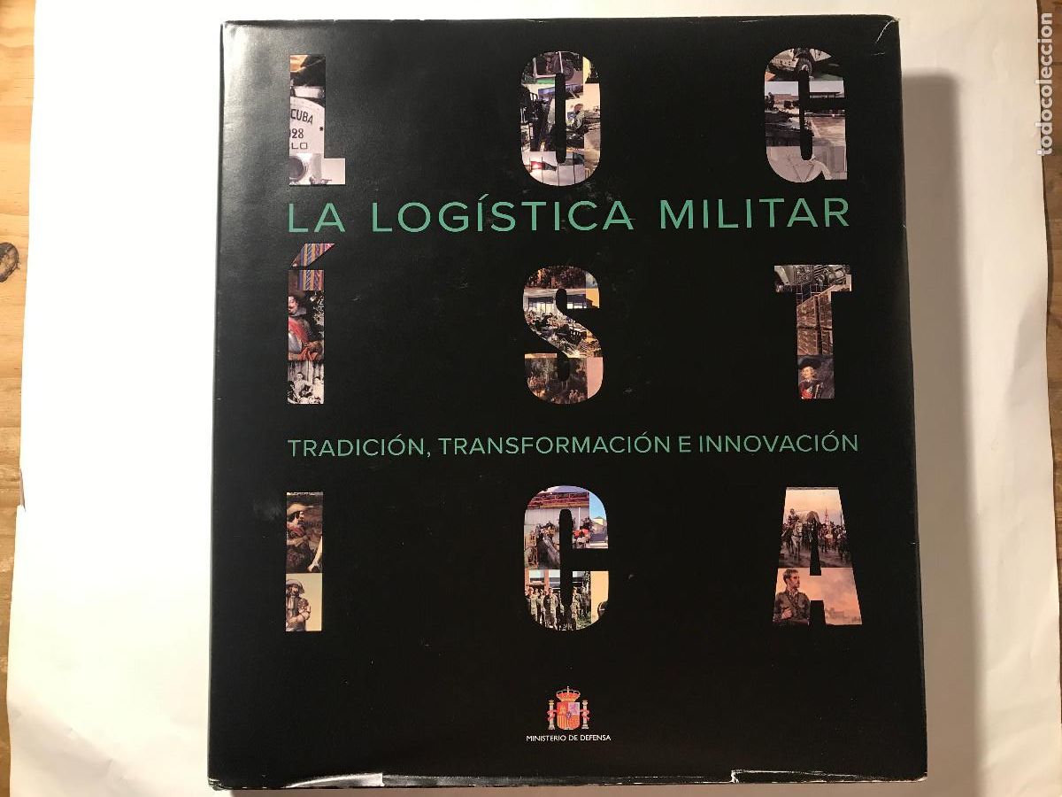 Militaria: La log&iacute;stica militar. Tradici&oacute;n, transformaci&oacute;n e innovaci&oacute;n. Ministerio de Defensa