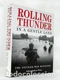 Militaria: Rolling Thunder in a Gentle Land The Vietnam War revisited osprey
