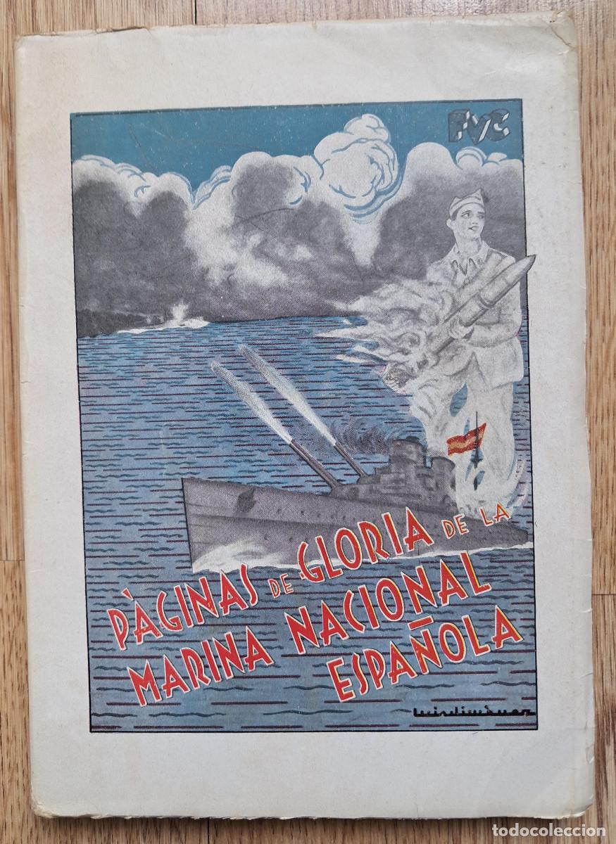 Militaria: Libro intonso. P&aacute;ginas de Gloria de la Marina Nacional Espa&ntilde;ola. Primera Edici&oacute;n 1938.
