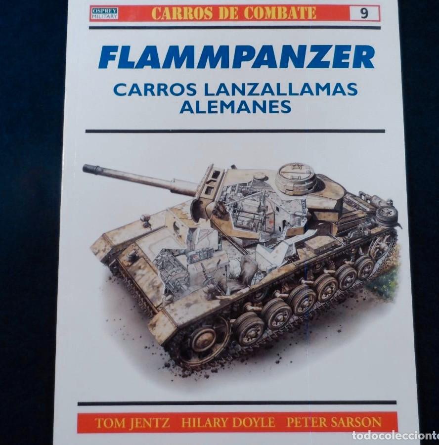 Militaria: FLAMMPANZER - CARROS LANZALLAMAS ALEMANES. CARROS DE COMBATE N &ordm; 9. OSPREY