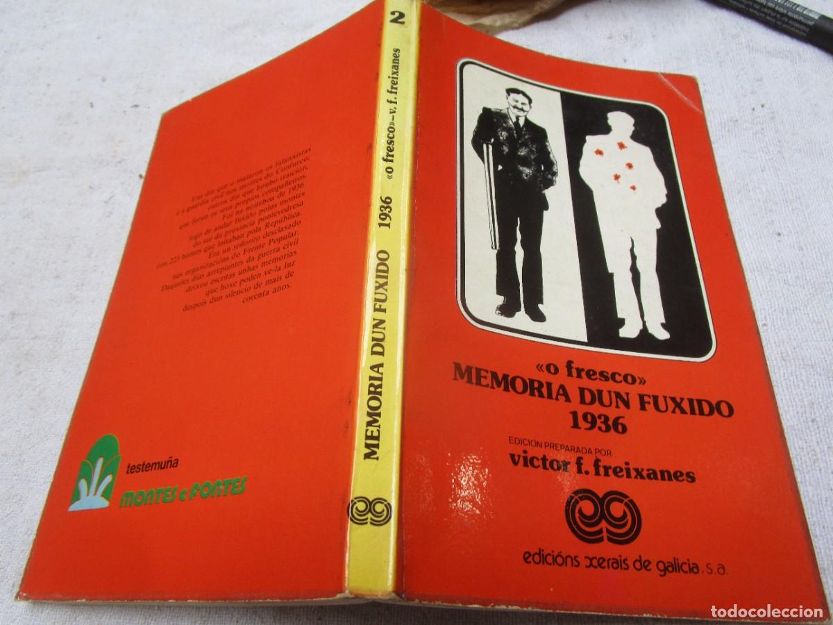 Militaria: GUERRA CIVIL- MEMORIA DUN FUXIDO O FRESCO 1936 - VICTOR FREIXANES - EDI XERAIS 1981 2&ordf; -150PP 18CM