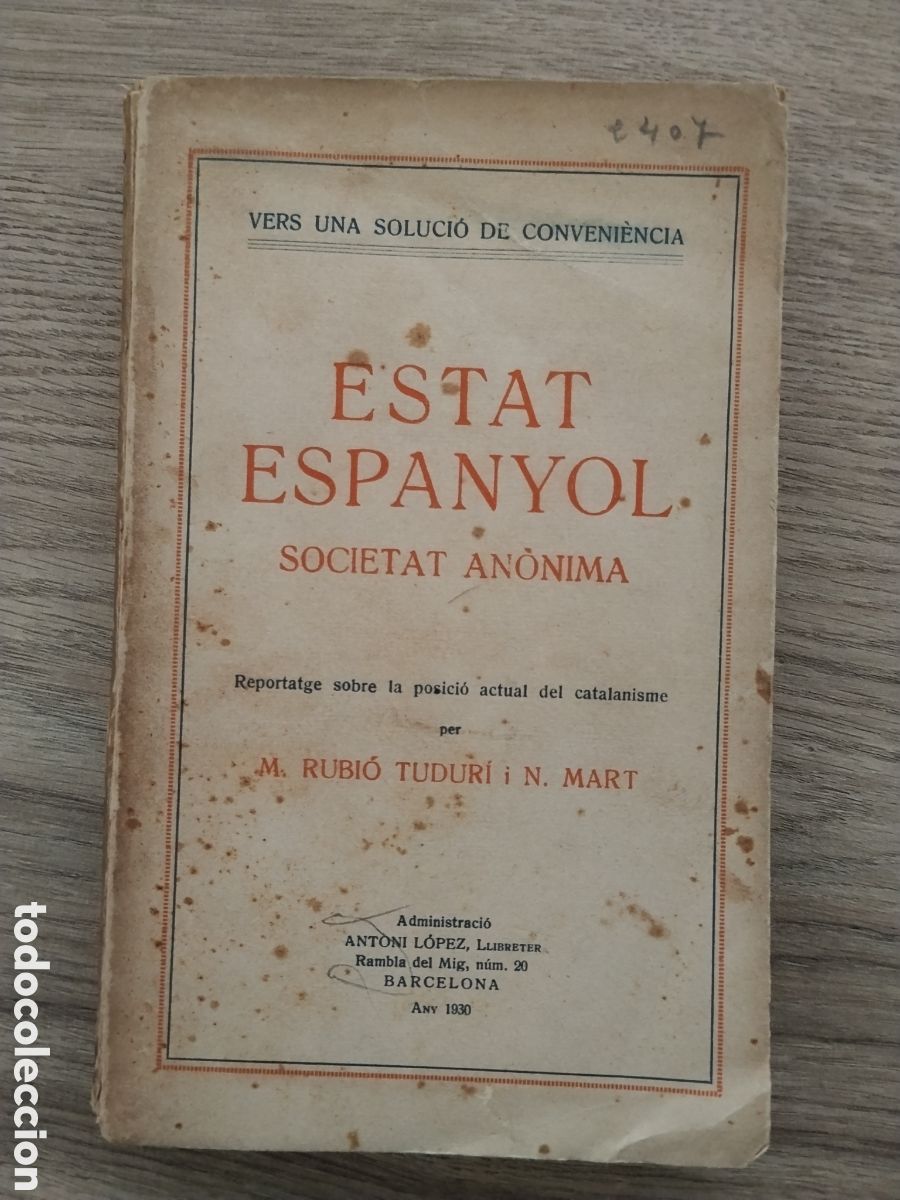 Militaria: Libro independentista catalana estat Espanyol societat anonima.1930.estat catala.erc.lliga regionali