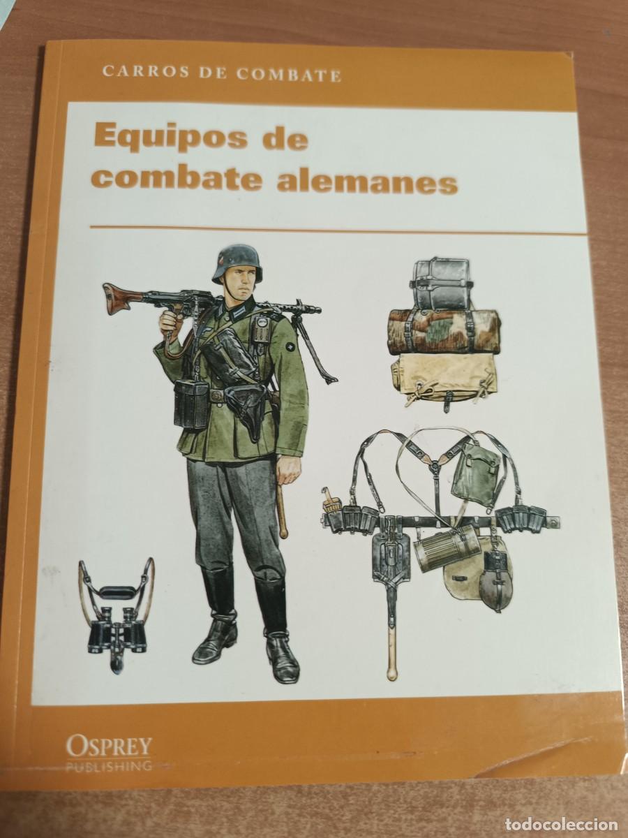 Military Antiques: LIBRO EQUIPO DE COMBATE ALEMANES, OSPREY