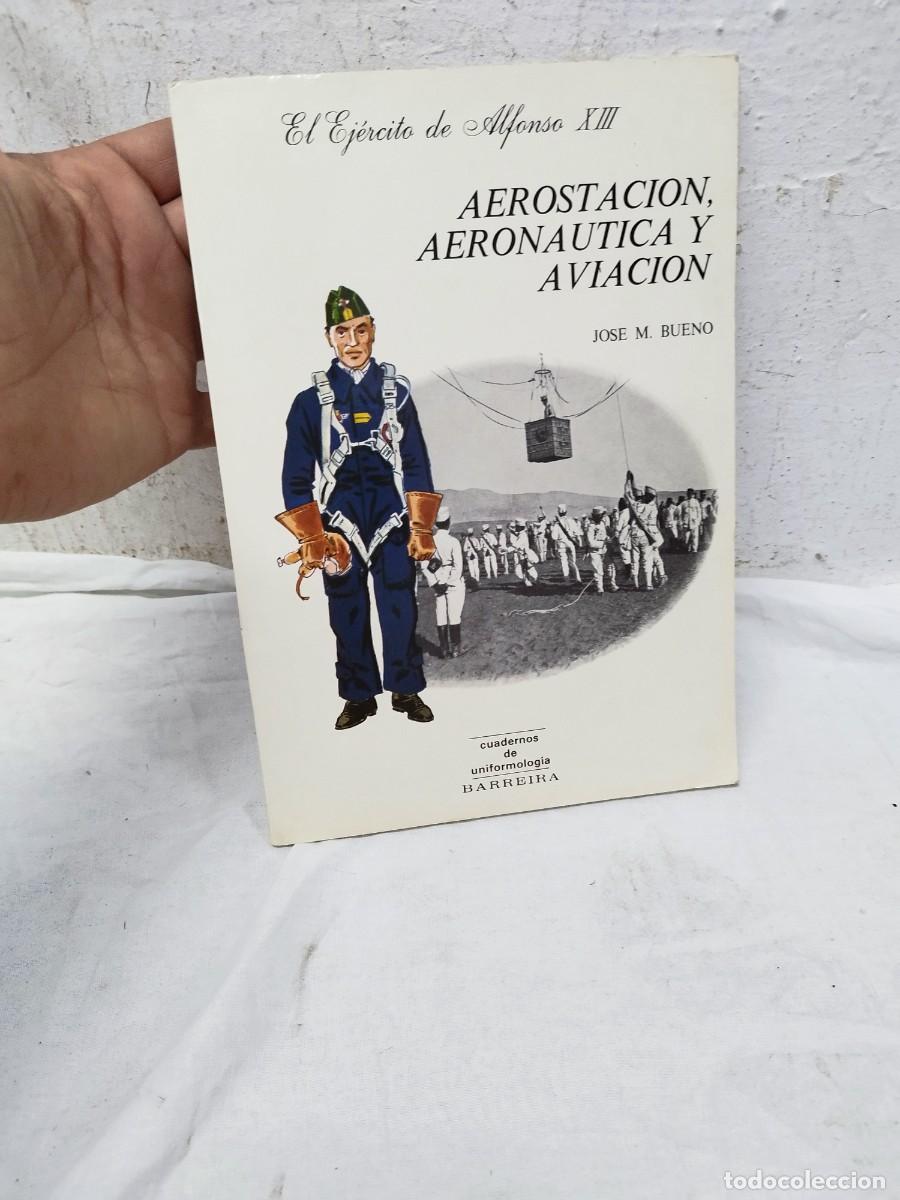 Militaria: Libro militar el ejercito de Alfonso XIII. Aerostaci&oacute;n, aeron&aacute;utica y aviaci&oacute;n.