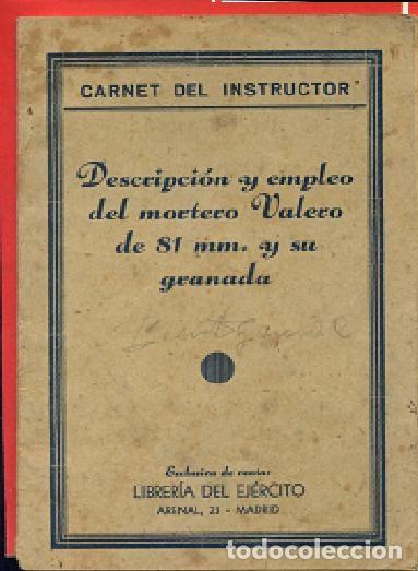 Militaria: descripci&oacute;n y empleo MORTERO VALERO 81 mm y su granada